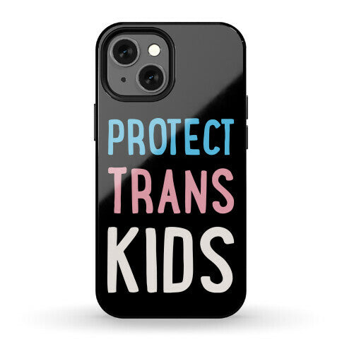 Protect Trans Kids White Print Phone Case